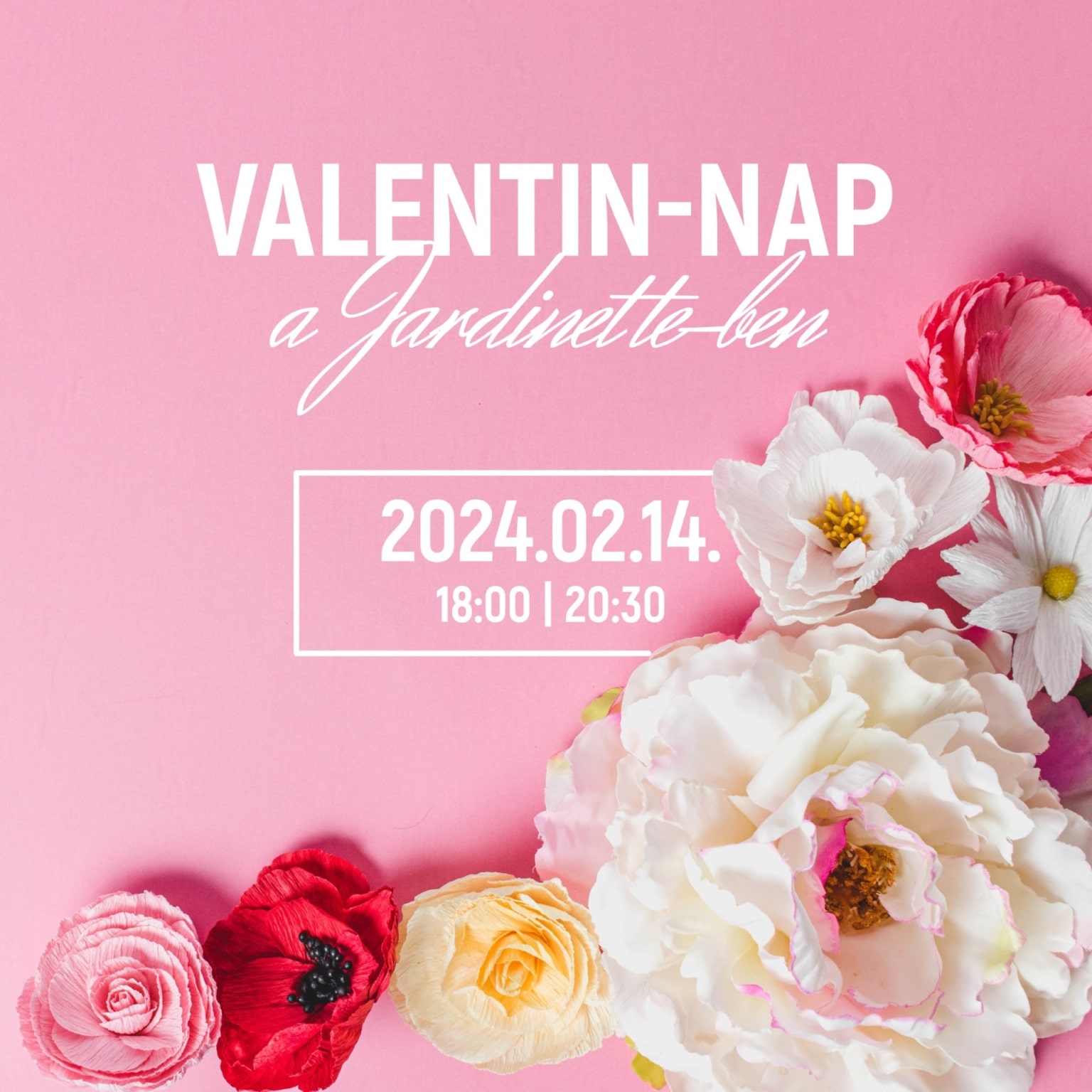Valentin-napi vacsora a Jardinette-ben - 2024. február 14. 18:00 óra ...